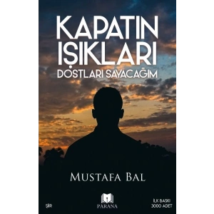 Kapatın Işıkları Dostları Sayacağım