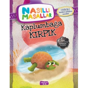 Kaplumbağa Kırpık - Nasıllı Masallar (Etkinlikli)