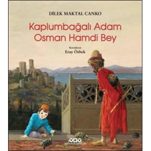 Kaplumbağalı Adam Osman Hamdi Bey