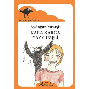 Kara Karga Yaz Güzeli / Kara Karga Dizisi 6