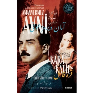 Kara Katil - Türklerin Sherlock Holmesi Amanvermez Avni Dördüncü Kitap