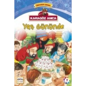 Karagöz Amca Yaş Gününde