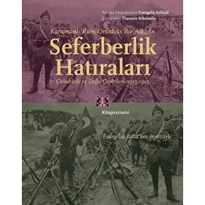 Karamanlı Rum Ortodoks Bir Askerin Seferberlik Hatıraları