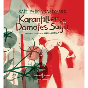 Karanfiller ve Domates Suyu