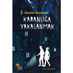 Karanlığa Yakalanmak