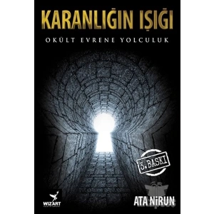Karanlığın Işığı Okült Evrene Yolculuk