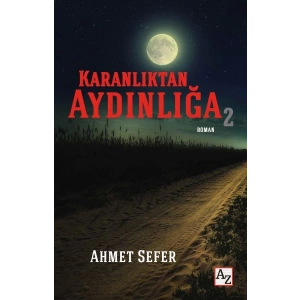 Karanlıktan Aydınlığa 2