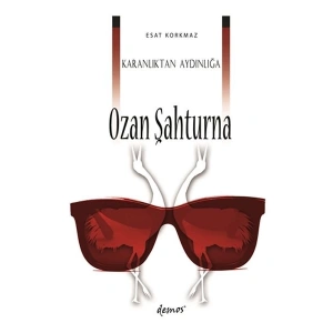 Karanlıktan Aydınlığa Ozan Şahturna