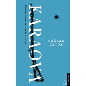 Karaova - Cehalete ve Zulme Karşı Onurlu Bir Direniş...