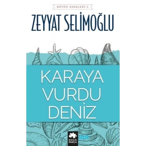 Karaya Vurdu Deniz