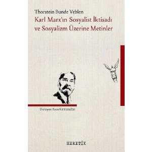 Karl MarxIn Sosyalist İktisadı Ve Sosyalizm Üzerine Metinler