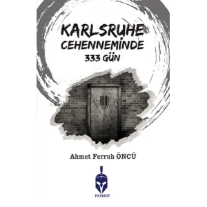 Karlsruhe Cehenneminde 333 Gün