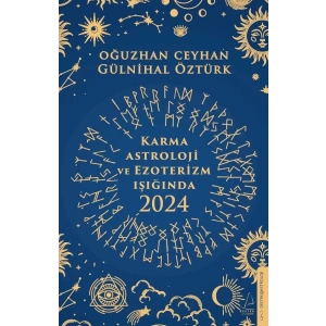 Karma Astroloji ve Ezoterizm Işığında 2024