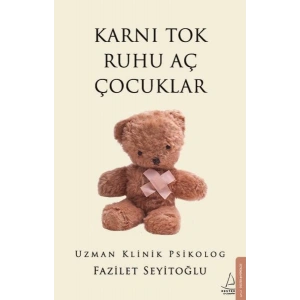 Karnı Tok Ruhu Aç Çocuklar