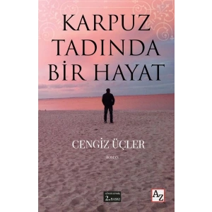 Karpuz Tadında Bir Hayat