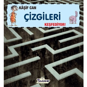 Kaşif Can Çizgileri Keşfediyor!
