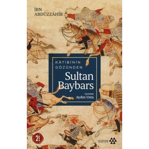 Katibinin Gözünden Sultan Baybars