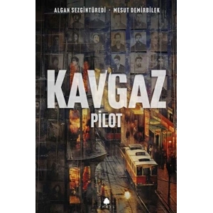 Kavgaz - Pilot