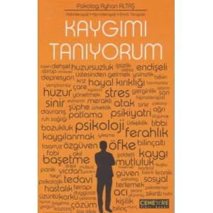 Kaygımı Tanıyorum