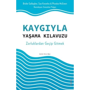 Kaygıyla Yaşama Kılavuzu