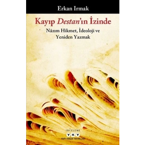 Kayıp Destan’ın İzinde