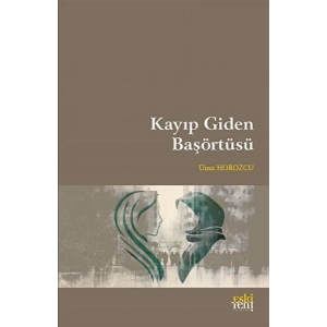 Kayıp Giden Başörtüsü