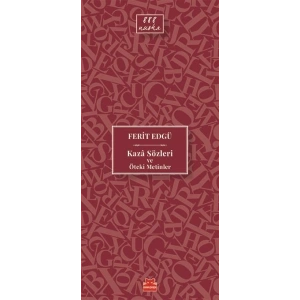 Kaza Sözleri ve Öteki Metinler