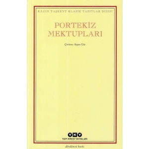 Kazım Taşkent Klasik Yapıtlar Dizisi - Portekiz Mektupları