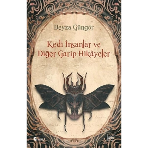 Kedi İnsanlar ve Diğer Garip Hikâyeler