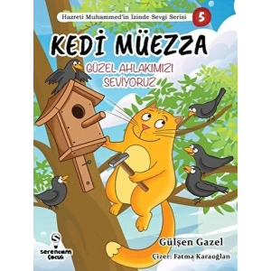 Kedi Müezza Güzel Ahlakımızı Hazreti Muhammed’in İzinde Sevgi Serisi 3