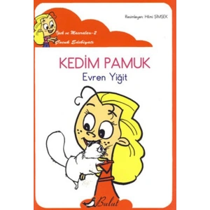 Kedim Pamuk / İpekin Maceraları 2 (Düzyazılı)