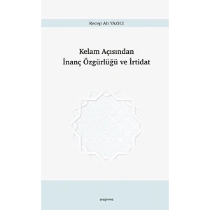 Kelam Açısından İnanç Özgürlüğü ve İrtidat
