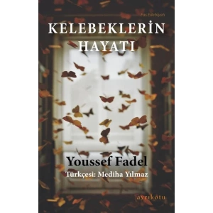 Kelebeklerin Hayatı