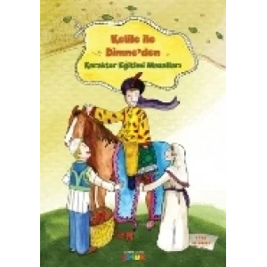 Kelile ile Dimneden Karakter Eğitimi Masalları