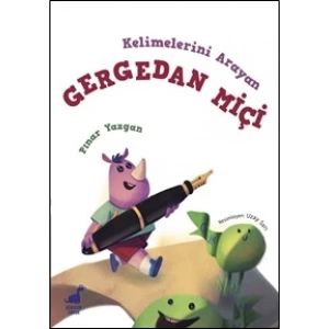 Kelimelerini Arayan Gergedan Miçi