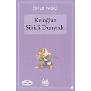 Keloğlan Sihirli Dünyasında