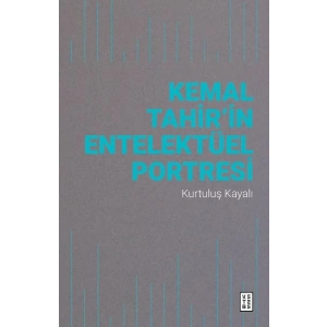 Kemal Tahir’in Entelektüel Portresi
