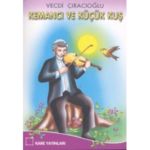 Kemancı ve Küçük Kuş