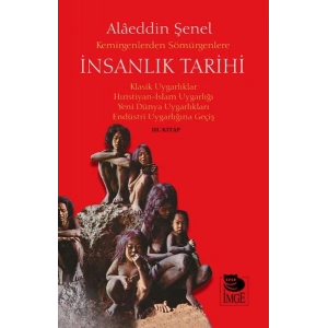Kemirgenlerden Sömürgenlere İnsanlık Tarihi III. Kitap