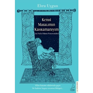 Kendi Masalımın Kahramanıyım