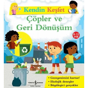 Kendin Keşfet - Çöpler Ve Geri Dönüşüm