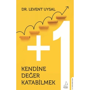 Kendine Değer Katabilmek