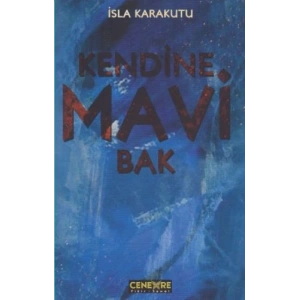 Kendine Mavi Bak