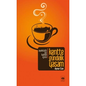 Kentte Gündelik Yaşam