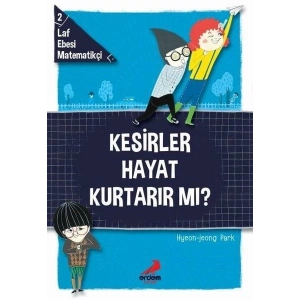 Kesirler Hayat Kurtarır Mı? - Laf Ebesi MAtematikçi - 2