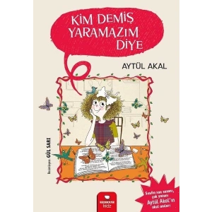 Kim Demiş Yaramazım Diye
