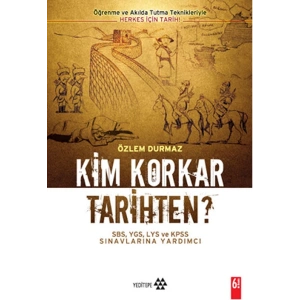 Kim Korkar Tarihten?