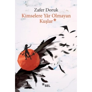 Kimselere Yar Olmayan Kuşlar