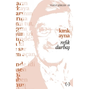 Kırık Ayna / Toplu Şiirler 3