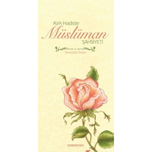 Kırk Hadiste Müslüman Şahsiyeti